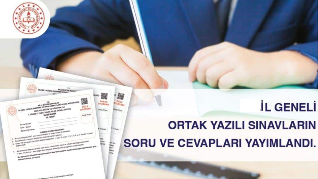 İL GENELİ ORTAK YAZILI SINAVLARIN SORU VE CEVAPLARI 