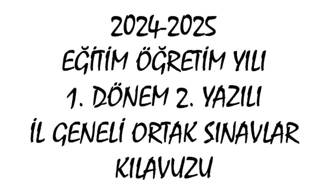 1.Dönem 2. Yazılı Ortak Sınavlar Kılavuzları Yayımlandı